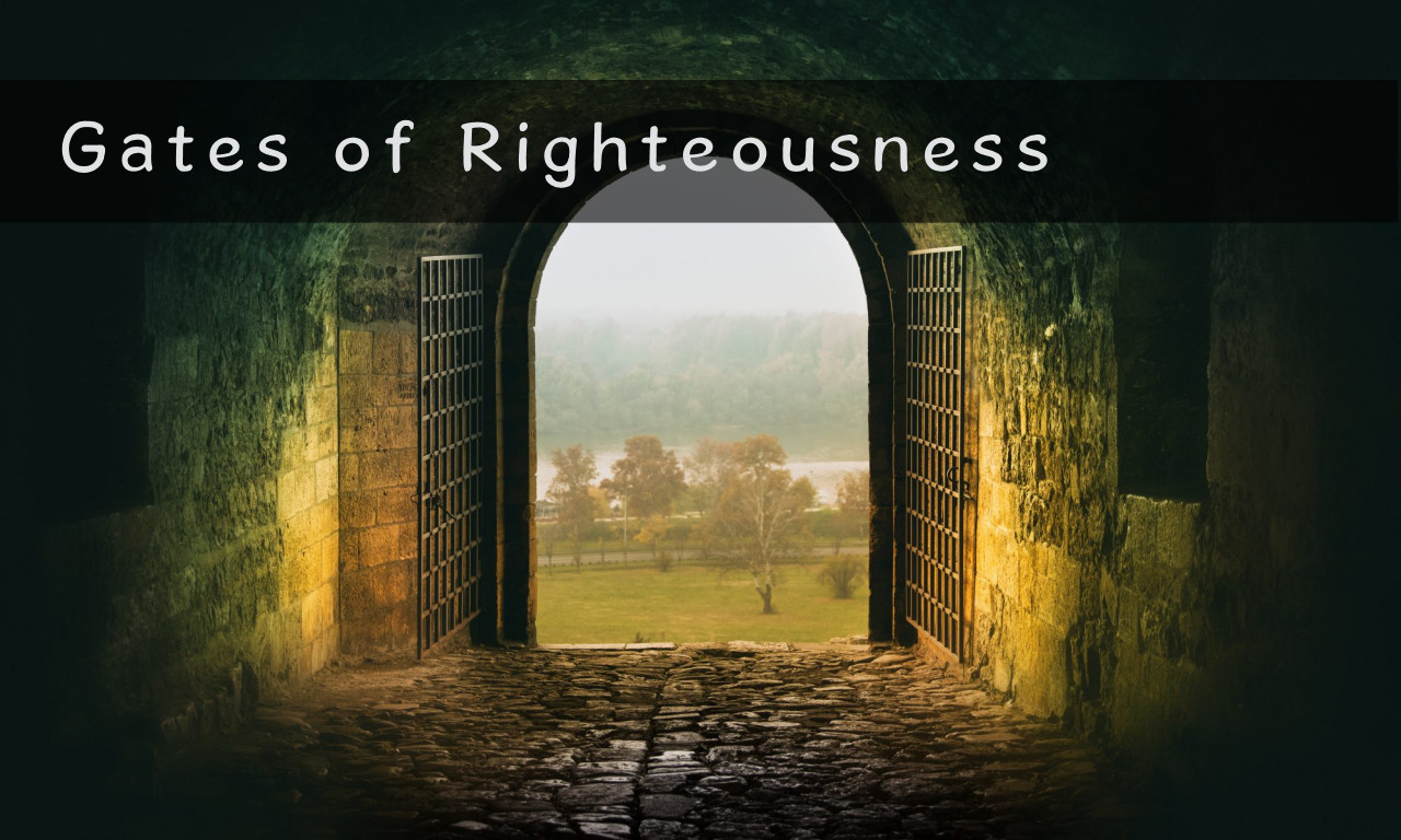 Gates of Righteousness